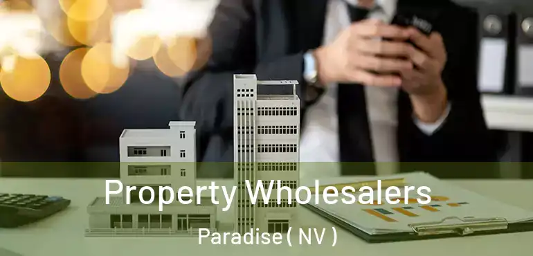  Property Wholesalers Paradise ( NV )