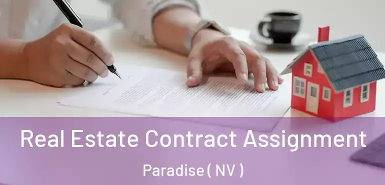  Real Estate Contract Assignment Paradise ( NV )