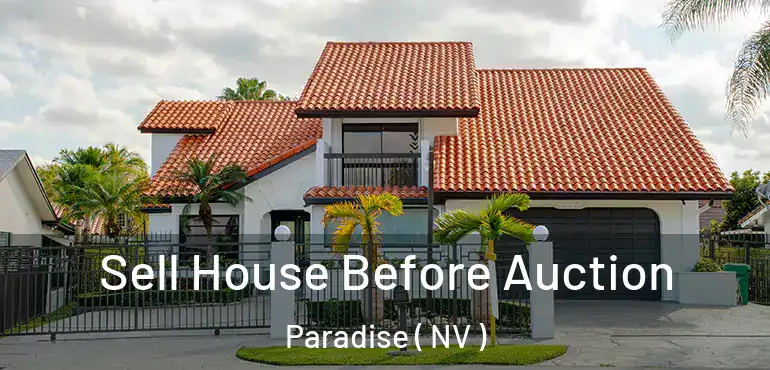  Sell House Before Auction Paradise ( NV )