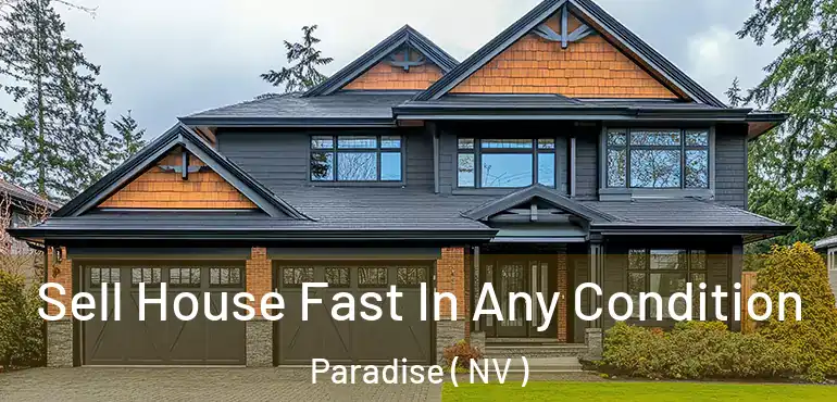  Sell House Fast In Any Condition Paradise ( NV )