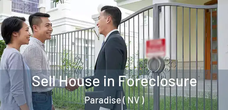  Sell House in Foreclosure Paradise ( NV )