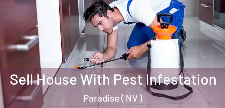  Sell House With Pest Infestation Paradise ( NV )