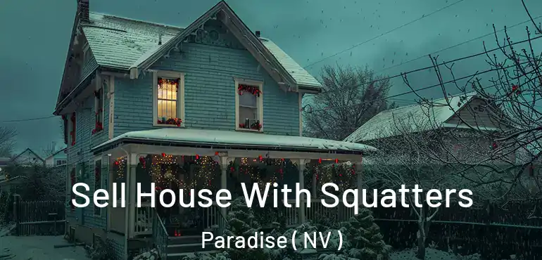  Sell House With Squatters Paradise ( NV )