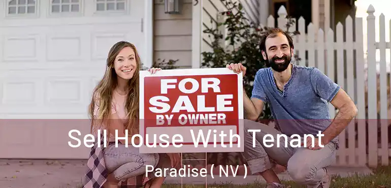  Sell House With Tenant Paradise ( NV )